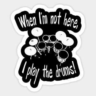 I play drums Sticker